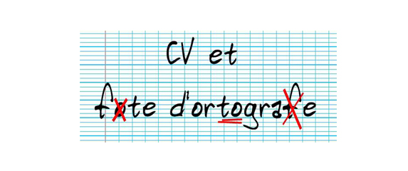 10 des fautes les plus fréquentes dans un CV