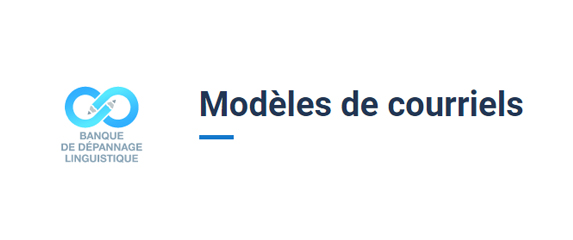 Besoin de modèles de courriels?