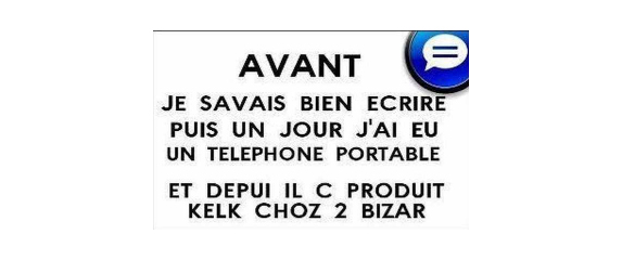 Humour - Avant je savais bien écrire...